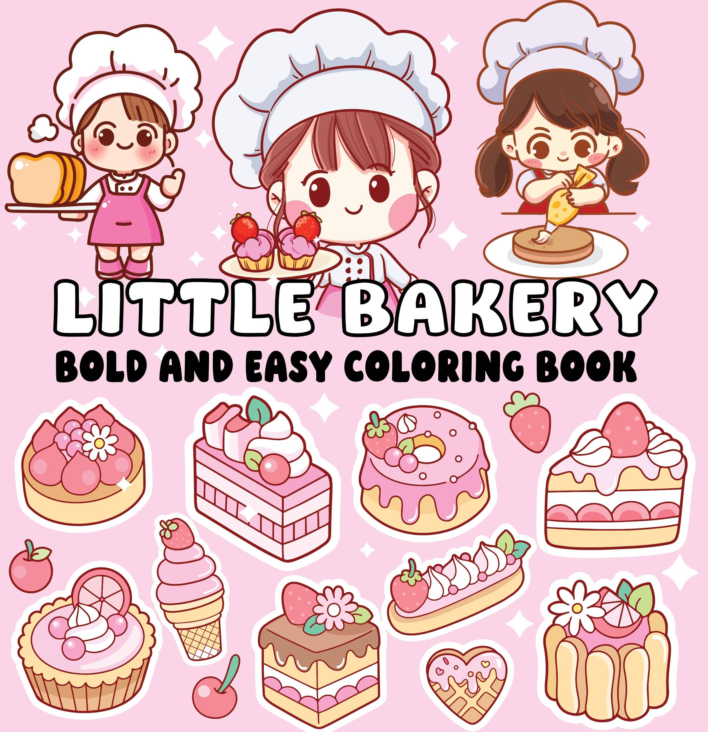 Little Bakery Bold and Easy Coloring Book – Cute Bakery Coloring Book for Kids & Adults