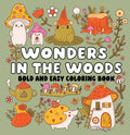 Wonders in the Woods Bold and Easy Coloring Book – Large Print Nature Coloring Book for Adults & Kids